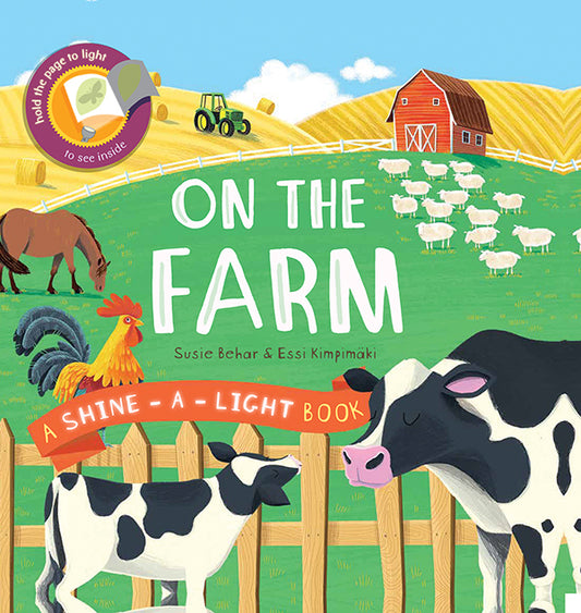 Shine-A-Light: On the Farm (Hardcover Picture Book)