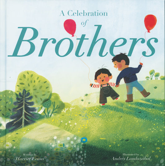 A Celebration of Brothers (Hardcover Picture Book)