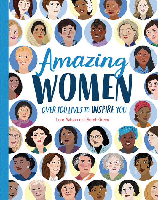 Amazing Women: Over 100 Lives To Inspire You